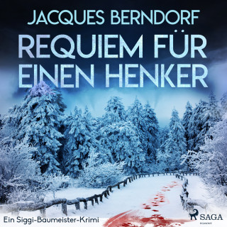 Jacques Berndorf: Requiem für einen Henker - Ein Siggi-Baumeister-Krimi (Ungekürzt)