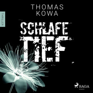 Thomas Kowa: Schlafe tief - Kommissar Erik Lindberg-Reihe 1 (Ungekürzt)