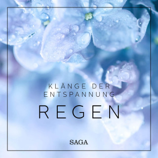 Rasmus Broe: Saga Sounds - Klänge der Entspannung: Regen