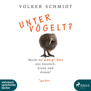 Volker Schmidt: Untervögelt (Ungekürzt)