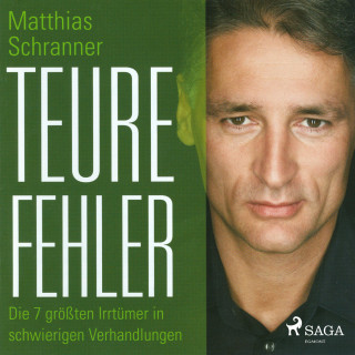 Matthias Schranner: Teure Fehler (Ungekürzt)