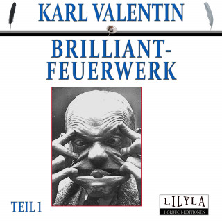 Karl Valentin: Brilliantfeuerwerk 1