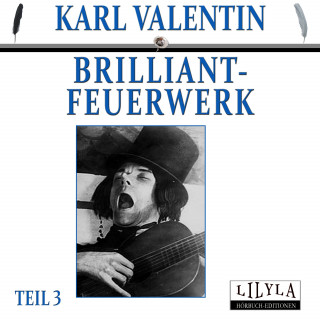 Karl Valentin: Brilliantfeuerwerk 3
