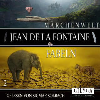 Jean de la Fontaine: Fabeln 2