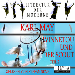 Stefan Senf, Karl May: Winnetou und der Scout - Teil 2