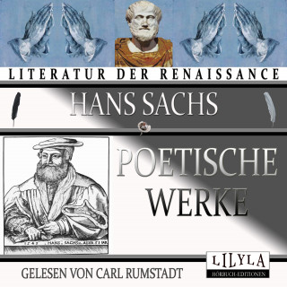 Carl Rumstadt, Hans Sachs: Poetische Werke