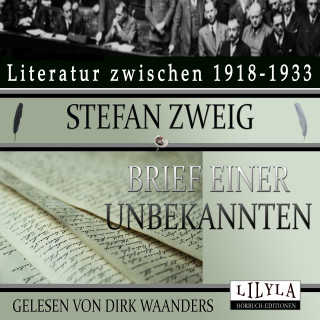 Stefan Zweig: Brief einer Unbekannten