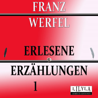 Friedrich Frieden, Franz Werfel: Erlesene Erzählungen 1