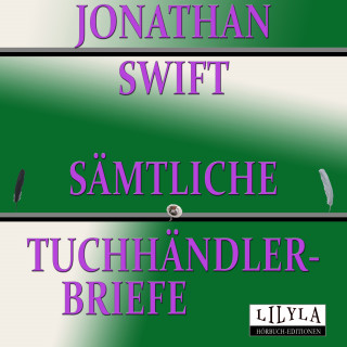 Friedrich Frieden, Jonathan Swift: Sämtliche Tuchhändler-Briefe