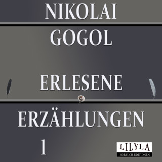 Friedrich Frieden, Nikolai Gogol: Erlesene Erzählungen 1