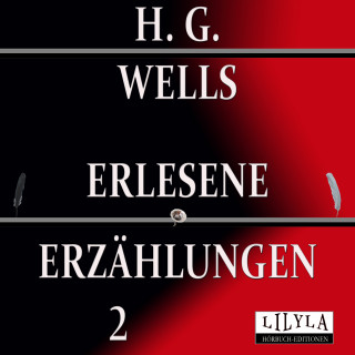 Friedrich Frieden, H. G. Wells: Erlesene Erzählungen 2