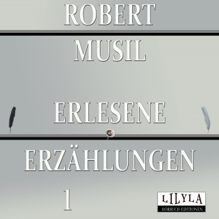 Friedrich Frieden, Robert Musil: Erlesene Erzählungen 1