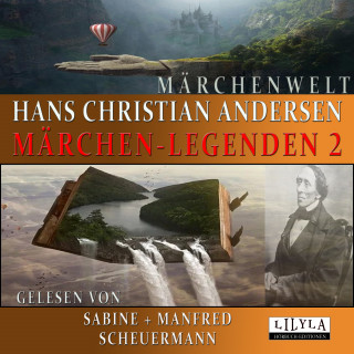Hans Christian Andersen: Märchen-Legenden 2