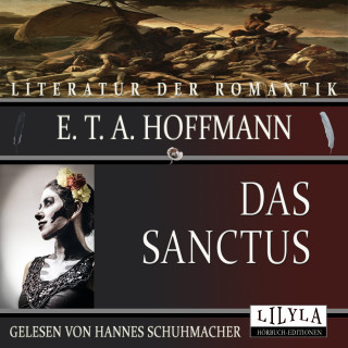 ETA Hoffmann: Das Sanctus