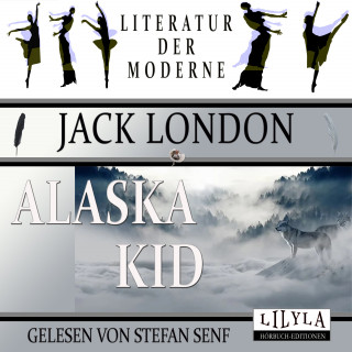 Jack London: Alaska Kid
