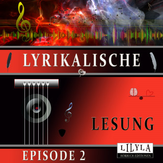 Diverse: Lyrikalische Lesung Episode 2