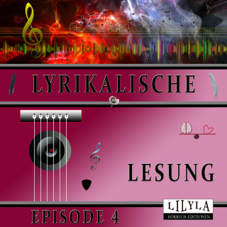 Diverse: Lyrikalische Lesung Episode 4