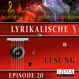 Annette von Droste-Hülshoff: Lyrikalische Lesung Episode 20