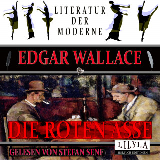 Edgar Wallace: Die roten Asse