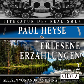 Paul Heyse: Erlesene Erzählungen 2