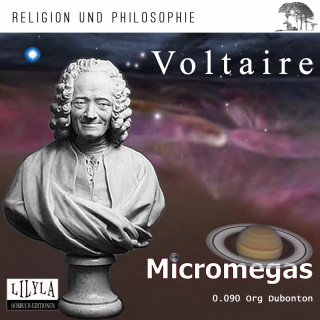 Voltaire: Mikromegas. Eine philosophische Erzählung.