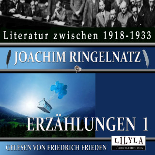 Joachim Ringelnatz: Erzählungen 1