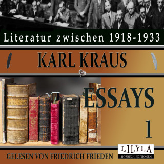 Karl Kraus: Essays 1