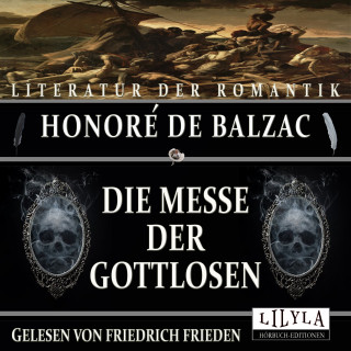 Honoré de Balzac: Die Messe der Gottlosen