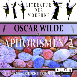 Oscar Wilde: Aphorismen 2