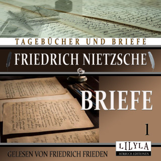 Friedrich Nietzsche: Briefe 1