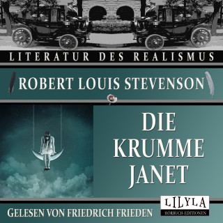 Robert Louis Stevenson: Die krumme Janet