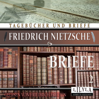 Friedrich Nietzsche: Briefe 2