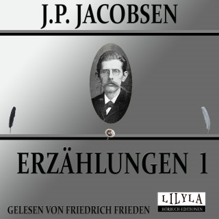 J.P. Jacobsen: Erzählungen 1