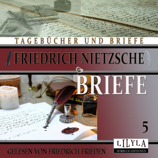Friedrich Nietzsche: Briefe 5