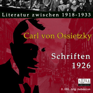 Carl von Ossietzky: Schriften 1926