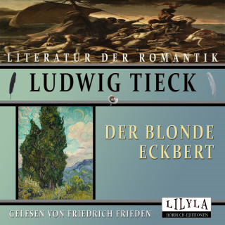 Ludwig Tieck: Der blonde Eckbert