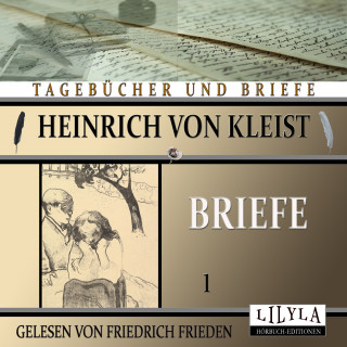 Heinrich von Kleist: Briefe 1