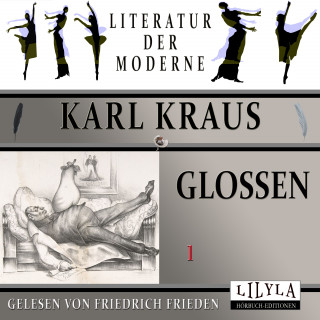 Karl Kraus: Glossen 1