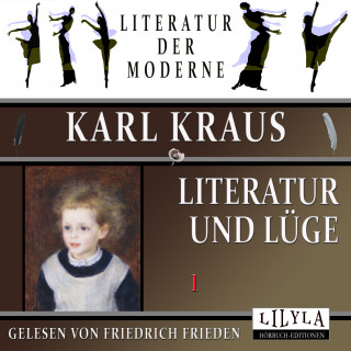 Karl Kraus: Literatur und Lüge 1