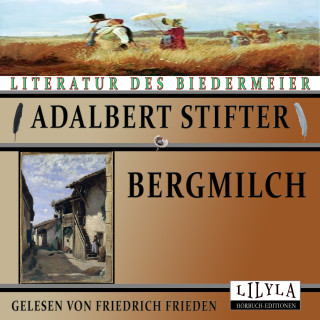 Adalbert Stifter: Bergmilch