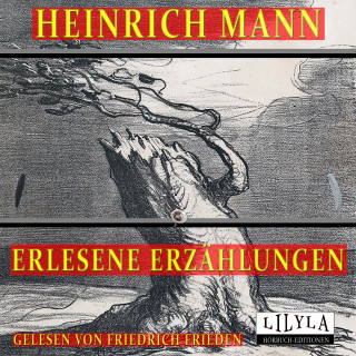 Heinrich Mann: Erlesene Erzählungen