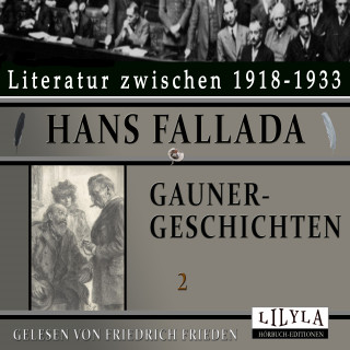 Hans Fallada: Gaunergeschichten 2