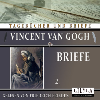 Vincent van Gogh: Briefe 2