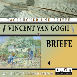 Vincent van Gogh: Briefe 4