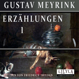 Gustav Meyrink: Erzählungen 1