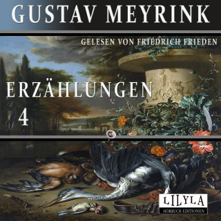 Gustav Meyrink: Erzählungen 4