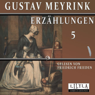 Gustav Meyrink: Erzählungen 5
