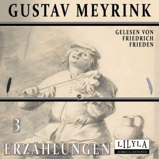 Gustav Meyrink: Erzählungen 3