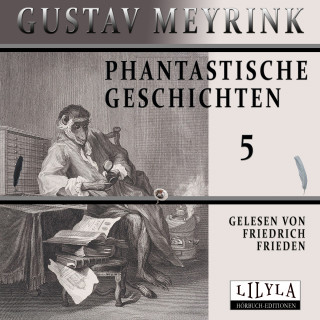 Gustav Meyrink: Phantastische Geschichten 5