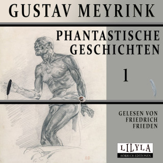 Gustav Meyrink: Phantastische Geschichten 1
